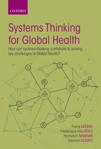 Systems Thinking for Global Health: How can systems-thinking contribute to solving key challenges in Global Health? (EPUB)