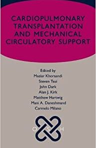 Cardiopulmonary transplantation and mechanical circulatory support (Oxford Specialist Handbooks) (PDF)