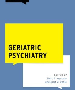 Geriatric Psychiatry (What Do I Do Now Psychiatry) (PDF)