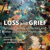 Loss and Grief: Personal Stories of Doctors and Other Healthcare Professionals (PDF)