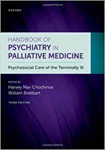 Handbook of Psychiatry in Palliative Medicine: Psychosocial Care of the Terminally Ill, 3rd Edition (EPUB)