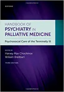 Handbook of Psychiatry in Palliative Medicine: Psychosocial Care of the Terminally Ill, 3rd Edition (PDF)