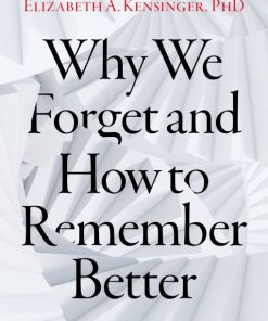 Why We Forget and How To Remember Better (PDF)