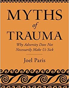 Myths of Trauma: Why Adversity Does Not Necessarily Make Us Sick (EPUB)