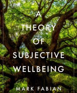 A Theory of Subjective Wellbeing (Philosophy, Politics, and Economics) (EPUB)