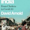 Pandemic India: From Cholera to Covid-19 (EPUB)