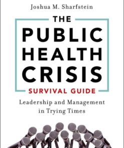 The Public Health Crisis Survival Guide: Leadership and Management in Trying Times, Updated Edition (EPUB)