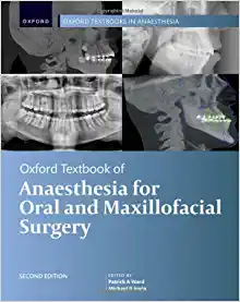 Oxford Textbook of Anaesthesia for Oral and Maxillofacial Surgery, Second Edition (PDF)