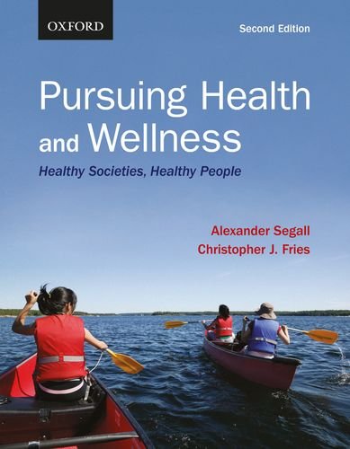 Pursuing Health and Wellness: Healthy Societies, Healthy People (High Quality Image PDF) Pursuing Health and Wellness: Healthy Societies, Healthy People (High Quality Image PDF)