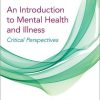 An Introduction to Mental Health and Illness: Critical Perspectives (PDF) An Introduction to Mental Health and Illness: Critical Perspectives (PDF)