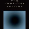 The Comatose Patient, 2nd Edition (PDF)