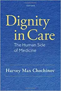 Dignity in Care: The Human Side of Medicine (PDF)