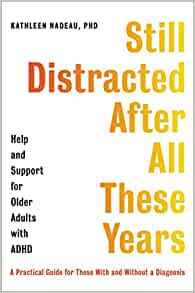 Still Distracted After All These Years: Help and Support for Older Adults with ADHD (EPUB)