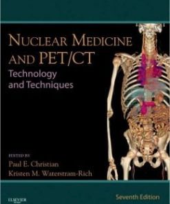 Nuclear Medicine and PET/CT: Technology and Techniques, 7th Edition (PDF)