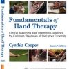 Fundamentals of Hand Therapy: Clinical Reasoning and Treatment Guidelines for Common Diagnoses of the Upper Extremity, 2nd Edition (PDF)