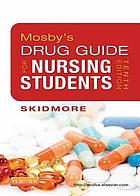 Mosby’s Drug Guide for Nursing Students, 10e (Mosby’s Drug Guide for Nurses) (PDF)