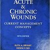Acute and Chronic Wounds: Current Management Concepts, 5th Edition (PDF)