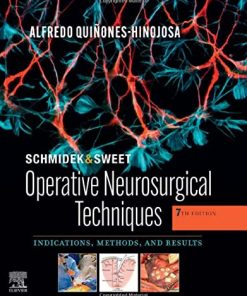 Schmidek and Sweet: Operative Neurosurgical Techniques 2-Volume Set: Indications, Methods and Results, 7th Edition (PDF)