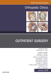 Outpatient Surgery, An Issue of Orthopedic Clinics (Volume 49-1) (The Clinics: Orthopedics, Volume 49-1) (PDF)