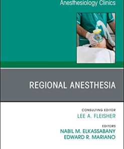 Regional Anesthesia, An Issue of Anesthesiology Clinics (Volume 36-3) (The Clinics: Internal Medicine, Volume 36-3) (PDF)