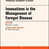 Innovations in the Management of Foregut Disease, An Issue of Thoracic Surgery Clinics (Volume 28-4) (The Clinics: Surgery, Volume 28-4) (PDF)