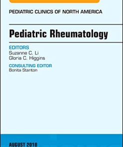 Pediatric Rheumatology, An Issue of Pediatric Clinics of North America (Volume 65-4) (The Clinics: Internal Medicine, Volume 65-4) (PDF)