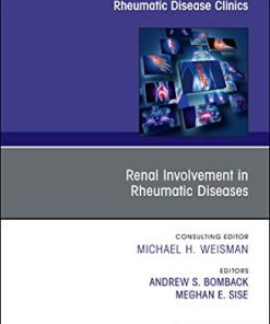 Renal Involvement in Rheumatic Diseases, An Issue of Rheumatic Disease Clinics of North America (Volume 44-4) (The Clinics: Internal Medicine, Volume 44-4) (PDF)