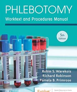 Phlebotomy: Worktext and Procedures Manual, 5th Edition (PDF)