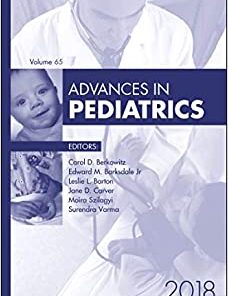 Advances in Pediatrics, 2018 (Volume 65-1) (Advances, Volume 65-1) (PDF)