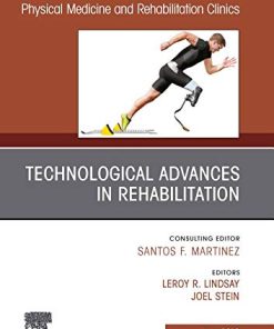 Technological Advances in Rehabilitation, An Issue of Physical Medicine and Rehabilitation Clinics of North America (Volume 30-2) (The Clinics: Radiology, Volume 30-2) (PDF)