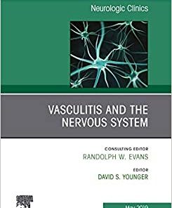 Vasculitis and the Nervous System, An Issue of Neurologic Clinics (Volume 37-2) (PDF)