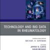 Technology and Big Data in Rheumatology, An Issue of Rheumatic Disease Clinics of North America (Volume 45-2) (The Clinics: Internal Medicine, Volume 45-2) (PDF)