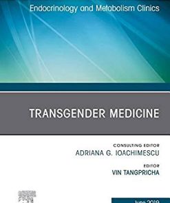 Transgender Medicine, An Issue of Endocrinology and Metabolism Clinics of North America (Volume 48-2) (The Clinics: Internal Medicine, Volume 48-2) (PDF)