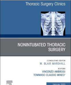 Nonintubated Thoracic Surgery, An Issue of Thoracic Surgery Clinics (Volume 30-1) (The Clinics: Surgery, Volume 30-1) (PDF)