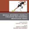 Medical Impairment and Disability Evaluation, & Associated Medicolegal Issues, An Issue of Physical Medicine and Rehabilitation Clinics 30-3) (PDF)