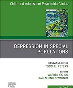 Depression in Special Populations, An Issue of Child and Adolescent Psychiatric Clinics of North America (Volume 28-3) (The Clinics: Internal Medicine, Volume 28-3) (PDF)