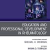 Education and Professional Development in Rheumatology, An Issue of Rheumatic Disease Clinics of North America (Volume 46-1) (The Clinics: Internal Medicine, Volume 46-1) (PDF) Education and Professional Development in Rheumatology, An Issue of Rheumatic Disease Clinics of North America (Volume 46-1) (The Clinics: Internal Medicine, Volume 46-1) (PDF)