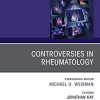 Controversies in Rheumatology, An Issue of Rheumatic Disease Clinics of North America (Volume 45-3) (The Clinics: Internal Medicine, Volume 45-3) (PDF)