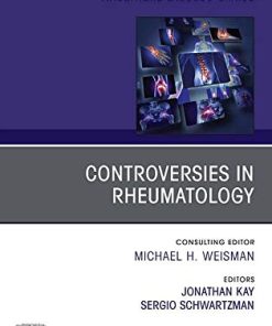 Controversies in Rheumatology, An Issue of Rheumatic Disease Clinics of North America (Volume 45-3) (The Clinics: Internal Medicine, Volume 45-3) (PDF)