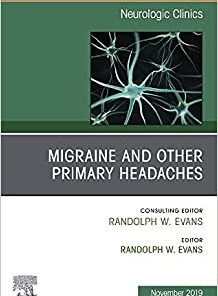 Migraine and other Primary Headaches, An Issue of Neurologic Clinics (Volume 37-4) (The Clinics: Radiology, Volume 37-4) (PDF)