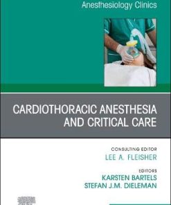 Cardiothoracic Anesthesia and Critical Care, An Issue of Anesthesiology Clinics (Volume 37-4) (The Clinics: Internal Medicine, Volume 37-4) (PDF)