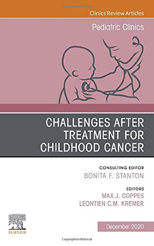 Challenges after treatment for Childhood Cancer, An Issue of Pediatric Clinics of North America (Volume 67-6) (The Clinics: Internal Medicine, Volume 67-6) (PDF) Challenges after treatment for Childhood Cancer, An Issue of Pediatric Clinics of North America (Volume 67-6) (The Clinics: Internal Medicine, Volume 67-6) (PDF)