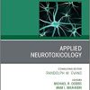 Applied Neurotoxicology,An Issue of Neurologic Clinics (Volume 38-4) (The Clinics: Internal Medicine, Volume 38-4) (PDF)