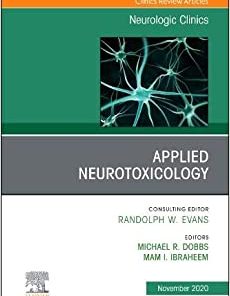 Applied Neurotoxicology,An Issue of Neurologic Clinics (Volume 38-4) (The Clinics: Internal Medicine, Volume 38-4) (PDF)