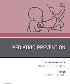 Pediatric Prevention, An Issue of Pediatric Clinics of North America (Volume 67-3) (The Clinics: Internal Medicine, Volume 67-3) (PDF)