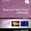 Bone and Soft Tissue Pathology: A volume in the series Foundations in Diagnostic Pathology, 2nd edition (PDF)