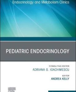 Pediatric Endocrinology, An Issue of Endocrinology and Metabolism Clinics of North America (Volume 49-4) (The Clinics: Internal Medicine, Volume 49-4) (PDF)