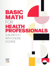 Basic Math for Health Professionals: A Worktext (PDF)