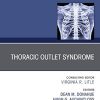 Thoracic Outlet Syndrome, An Issue of Thoracic Surgery Clinics (Volume 31-1) (The Clinics: Surgery, Volume 31-1) (PDF)