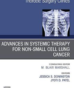 Advances in Systemic Therapy for Non-Small Cell Lung Cancer, An Issue of Thoracic Surgery Clinics (Volume 30-2) (The Clinics: Surgery, Volume 30-2) (PDF)